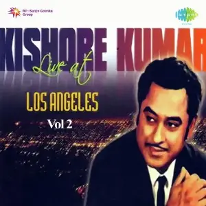 Kishore Kumar Live At Los Angeles Vol. 2 Kishore Kumar
