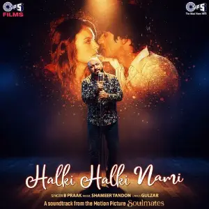 Halki Halki Nami (From Soulmates) image