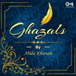 Ghazals By Abida Khanam image