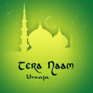 Tera Naam Khwaja image