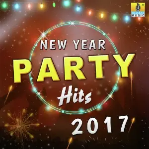 New Year Party Hits 2017 Various Artists