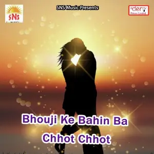 Bhouji Ke Bahin Ba Chhot Chhot image