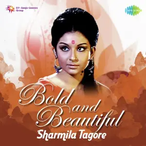 Bold and Beautiful - Sharmila Tagore Various Artists