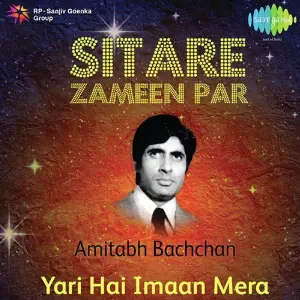 Sitare Zameen Par - Amitabh Bachchan - Yari Hai Imaan Mera image