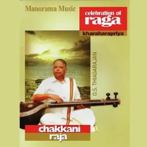 Chakkani Raja - Celebration Of Raga (Kharaharapriya) image