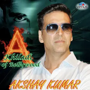 Khiladi Of Bollywood - Akshay Kumar Various Artists