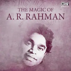 The Magic Of A.R. Rahman image