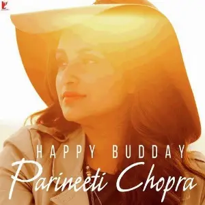 Happy Budday - Parineeti Chopra image