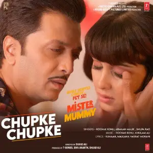 Chupke Chupke (From Mister Mummy) Rochak Kohli, Armaan Malik, Shilpa Rao, Ghulam Ali