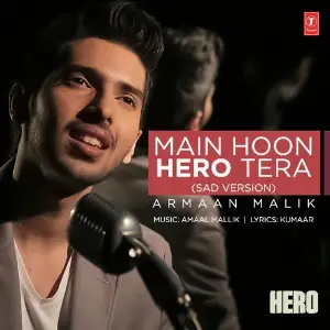 Main Hoon Hero Tera (Sad Version) image