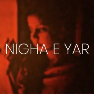 Nigah E Yar image