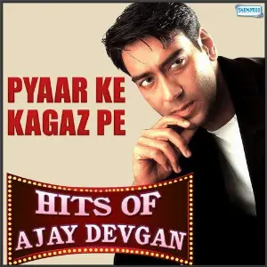 Pyaar Ke Kagaz Pe -  Hits Of Ajay Devgan image