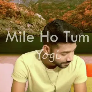 Mile Ho Tum Yogi