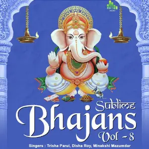 Sublime Bhajans Vol - 8 image