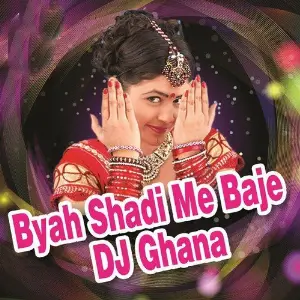 Byah Shadi Me Baje DJ Ghana image