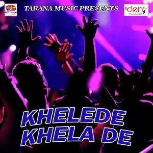 Khelede Khela De image