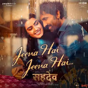 Jeena Hai Jeena Hai (From Sahadev) image