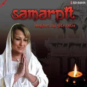 Samarpit- Bhajans By Gita Setia image