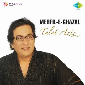 Mehfil-E-Ghazal - Talat Aziz image