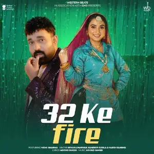 32 Ke Fire (feat. Nidhi Sharma) image