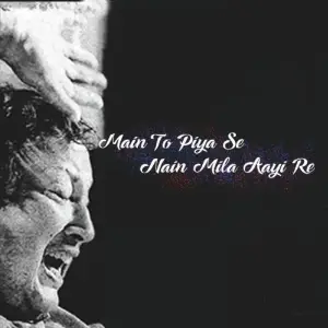 Mein To Piya Se Naina Mila Aayi Re image