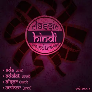 Classic Hindi Soundtracks  Ada (1951), Adalat (1958), Afsar (1950), Amber (1952), Volume 5 image