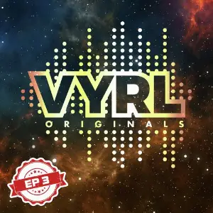 VYRL Originals - EP 3 image