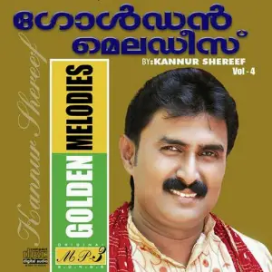 Golden Melodies Of Kannur Shereef Vol 4 image