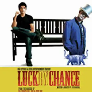 Luck By Chance Shankar-Ehsaan-Loy
