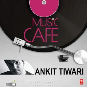 Music Cafe Ankit Tiwari image
