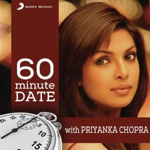 60 Minute Date with Priyanka Chopra image