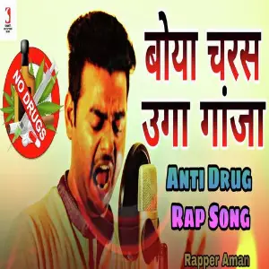Boya Charas Uga Ganja Aman Sharma, Rapper Aman
