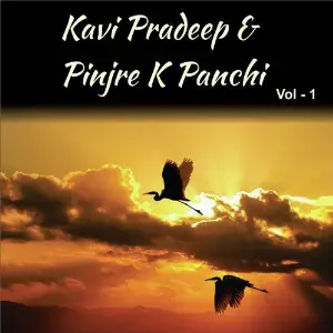 Kavi Pradeep  Pinjre K Panchi, Vol. 1 image