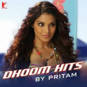 Dhoom Hits By Pritam Various Artists