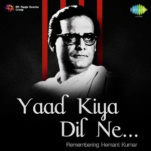 Yaad Kiya Dil Ne - Remembering Hemant Kumar image