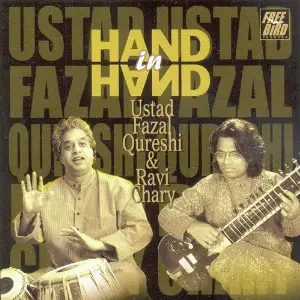 Hand In Hand - Ustad Fazal Qureshi And Ravi Chary image