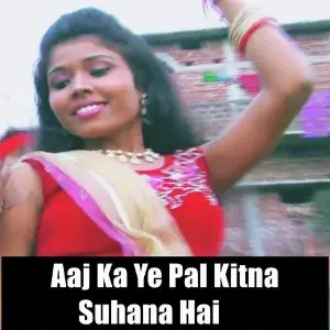 Aaj Ka Ye Pal Kitna Suhana Hai image