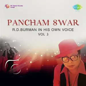 Pancham Swar-R.D.Burman In His Own Voice Vol. - 3 image