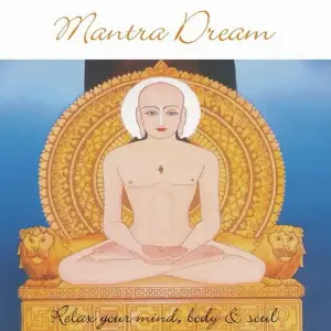 Mantra Dream - Relax Your Mind, Body  Soul image