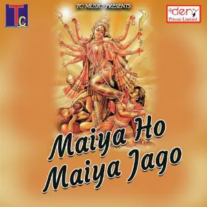 Maiya Ho Maiya Jago Various Artists