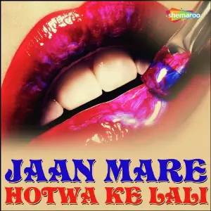 Jaan Mare Hotwa Ke Lali image