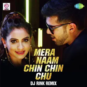 Mera Naam Chin Chin Chu - DJ Rink Remix image