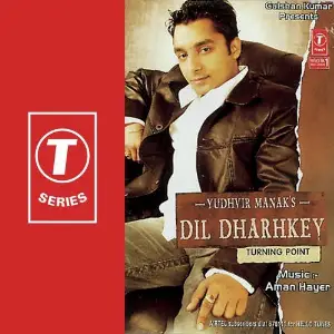 Dil Dharhkey image