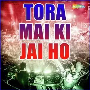 Tora Mai Ki Jai Ho image