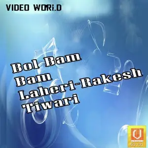 Bol Bam Bam Laheri-Rakesh Tiwari image