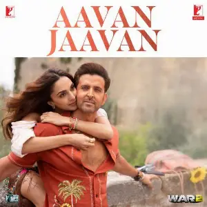 Aavan Jaavan (From WAR 2) Pritam, Arijit Singh, Nikhita Gandhi, Amitabh Bhattacharya