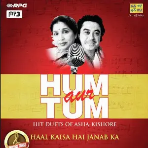 Hum Aur Tum - Hit Duets Of Asha-Kishore - Haal Kaisa Hai Janab Ka image