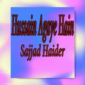 Hussain Agaye Hain - Single image