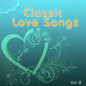 Classic Love Songs - Vol. 2 image
