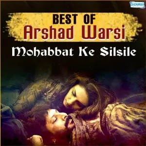 Mohabbat Ke Silsile - Best Of Arshad Warsi image